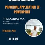 Practical application of PowerPoint- a workshop conducted by Thulasidas VA