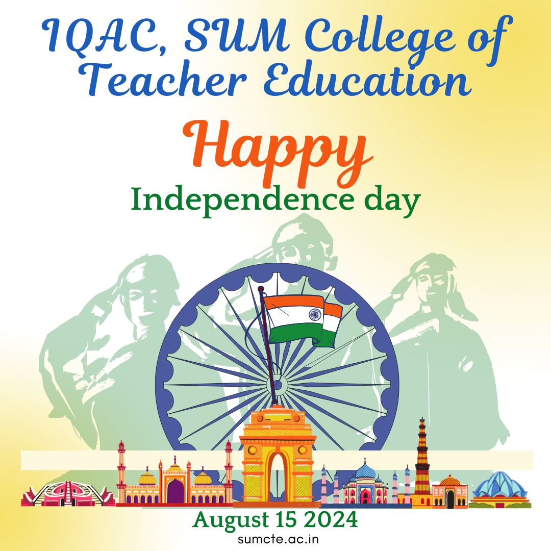 Independence Day Celebration 2024 SUM COLLEGE OF TEACHER EDUCATION